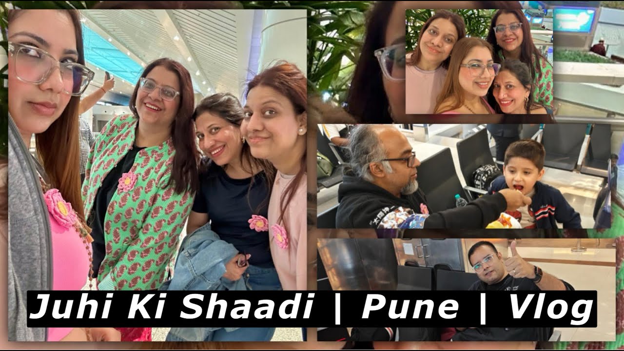 Juhi Ki Shaadi | Pune| Vlog