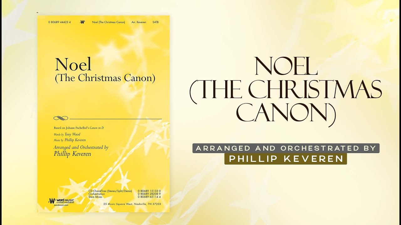 Noel (The Christmas Canon) - Arr. Phillip Keveren