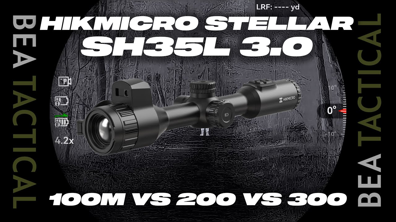 Hikmicro Stellar SH35L 3.0 | 100m vs 200m vs 300m | BEA Tactical