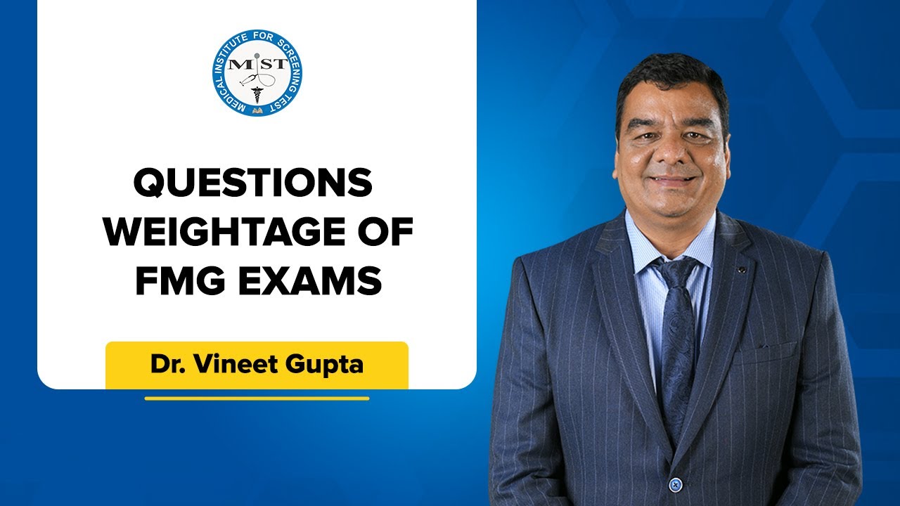 IMPORTANT!!! FMGE Questions Weightage from Last 3 Exams | Dr. Vineet Gupta | MIST FMGE