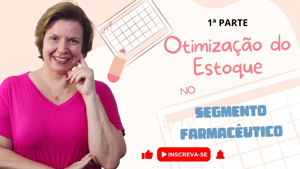 OTIMIZANDO A GESTÃO DE ESTOQUE NO SETOR FARMACÊUTICO (1ª PARTE) #GestãoDeEstoque #Farmácia