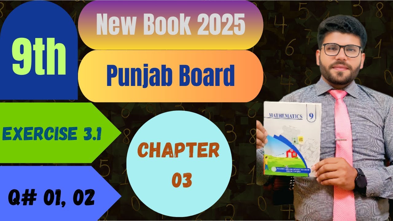 9th Math | Ch# 03 | Exercise 3.1 | Question# 01, 02 | Punjab Board | New Book 2025