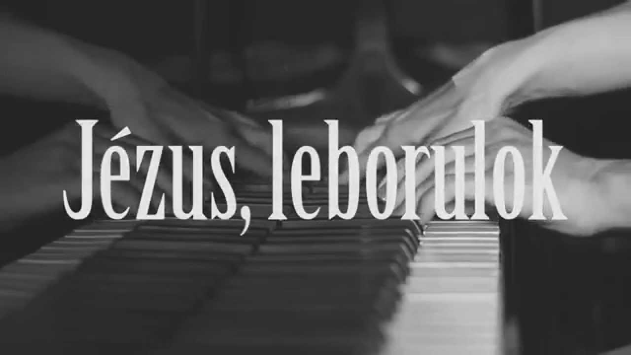 Vasárnapeste: Lili - Jézus, Leborulok