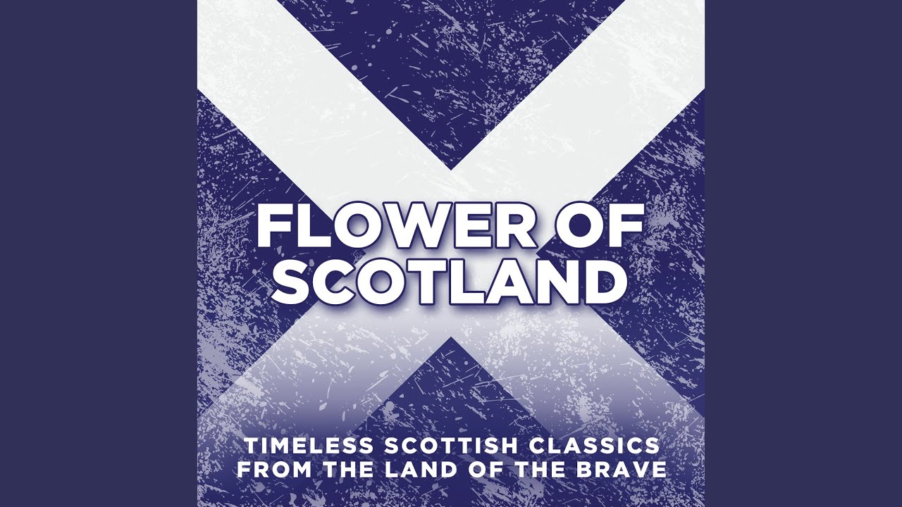 Traditional: Blue Bonnets Over The Border - Scotland The Brave
