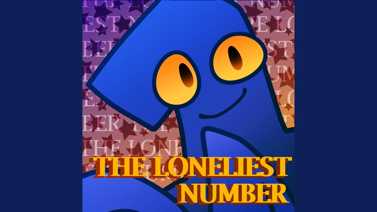 THE LONELIEST NUMBER