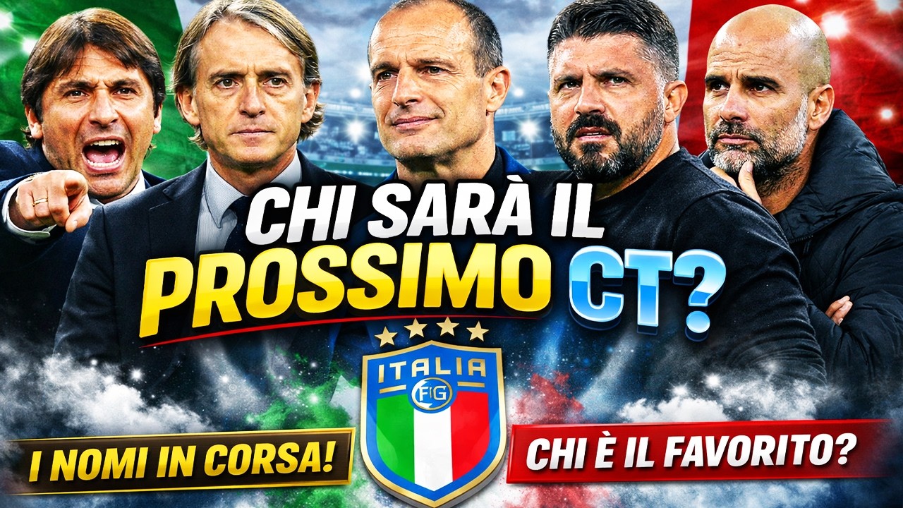 Chi sar&agrave; il PROSSIMO CT della NAZIONALE? VE LO DICO IO...