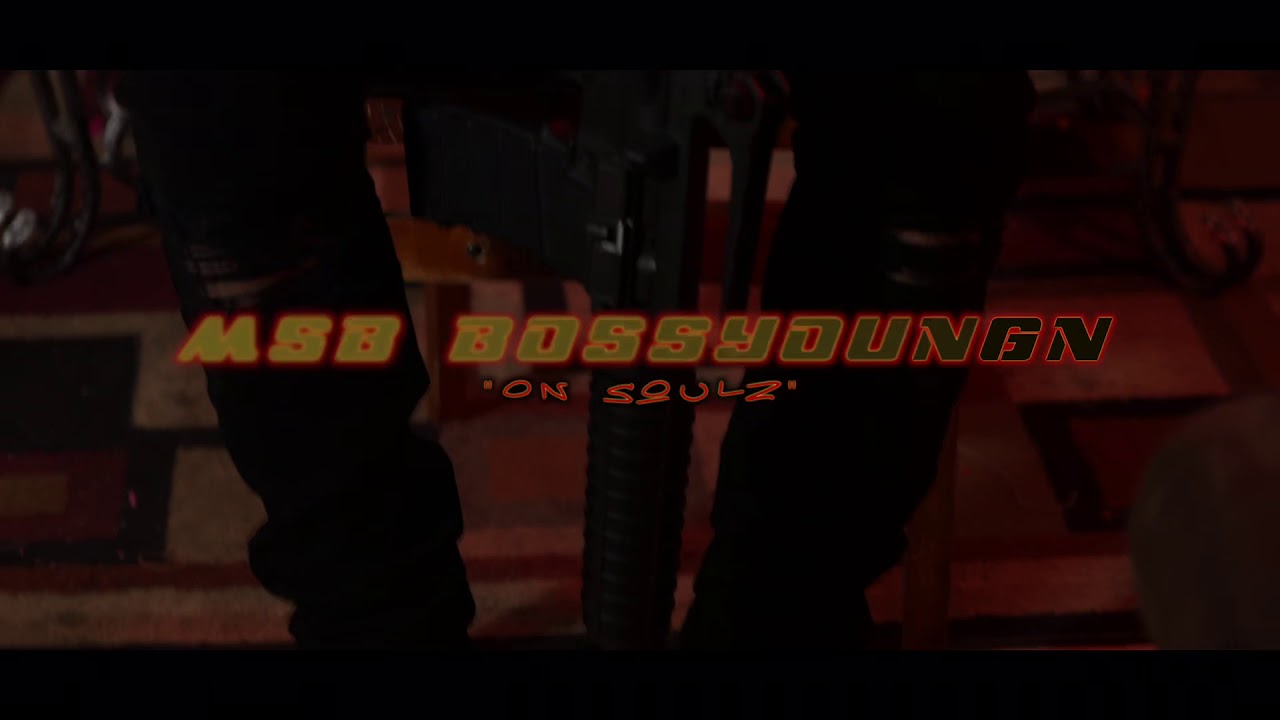 Msb BossYoungn - Oh Soulz (Official video) Prod. By Bwitdaheat