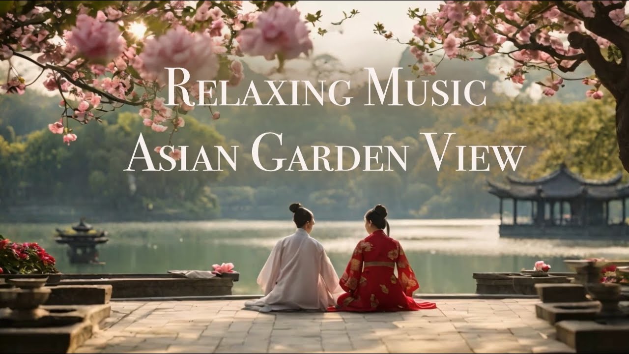 *No Ads* Calm moment Asian Spring Garden Music