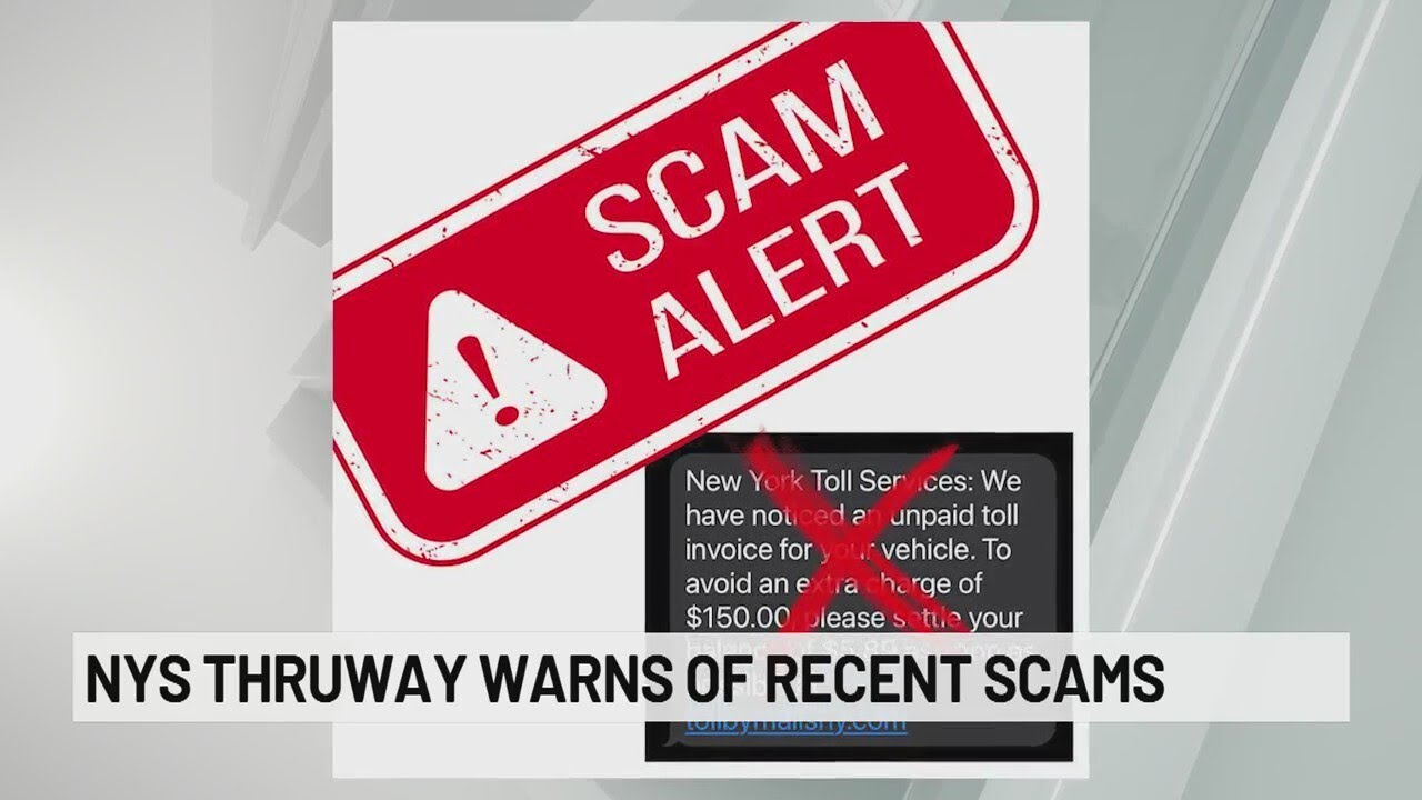 NYS Thruway Authority warns of recent scams