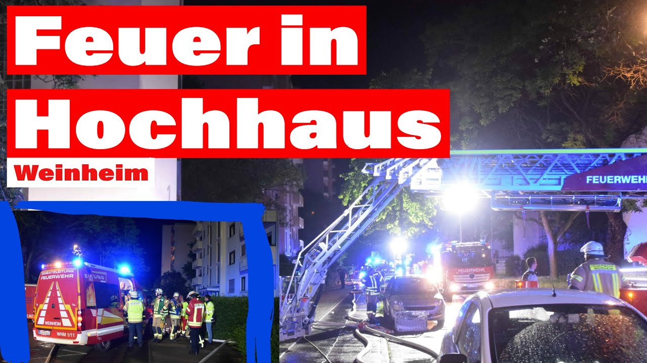 Wohnungsbrand 🏣 🔥 in Weinheimer Hochhaus - Großeinsatz der Rettungskräfte