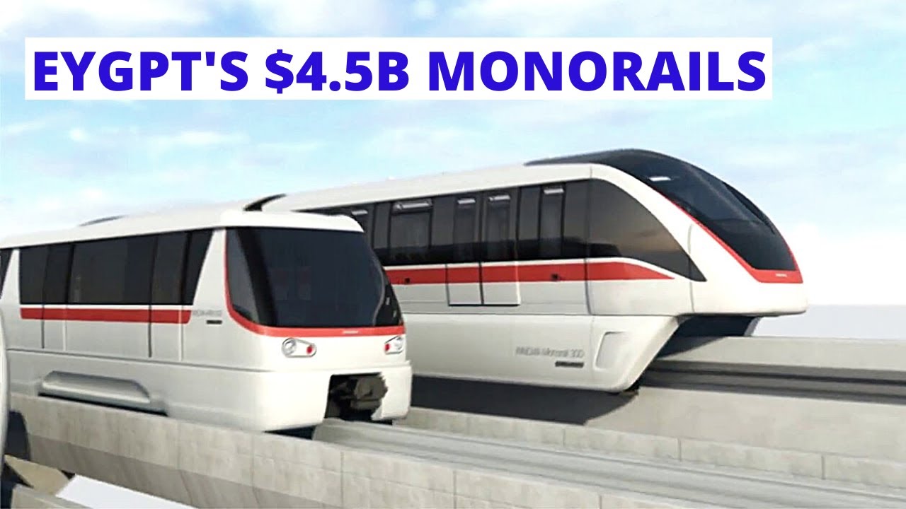Everything You Need To Know About Egypt's $4.5Billion Monorail Project