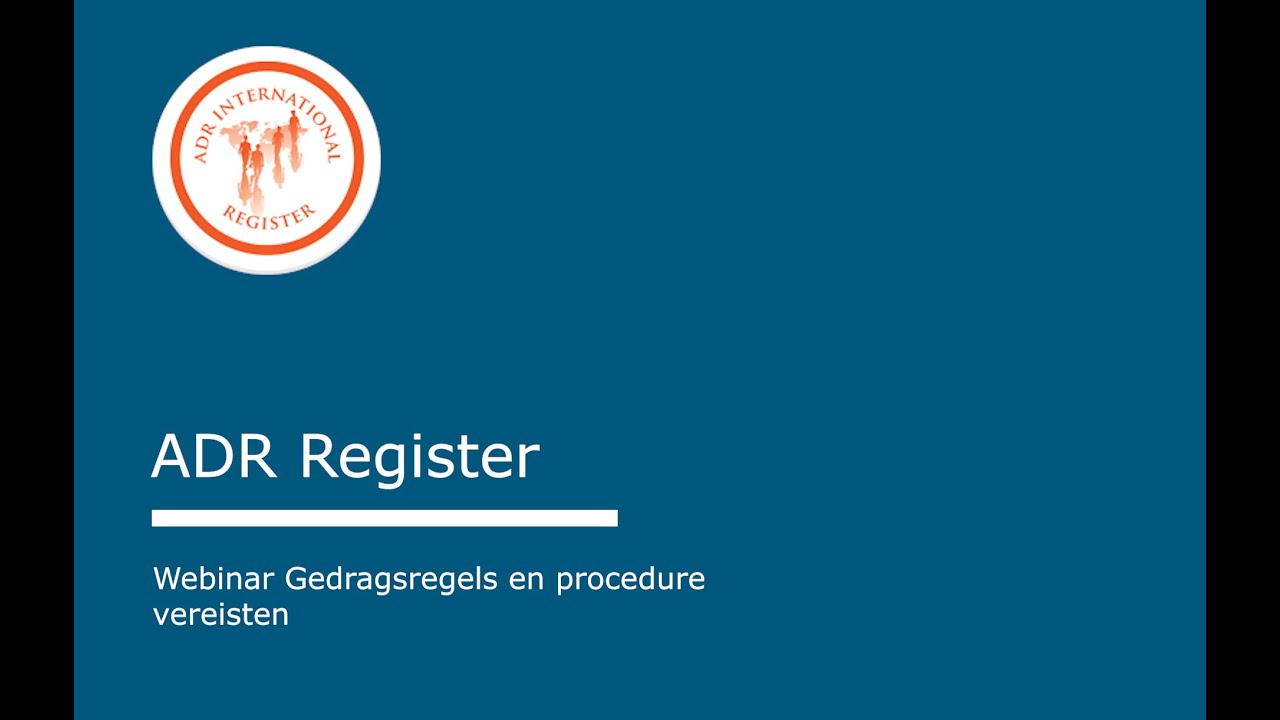 ADR Register | Gedragsregels & proces- en procedure vereisten