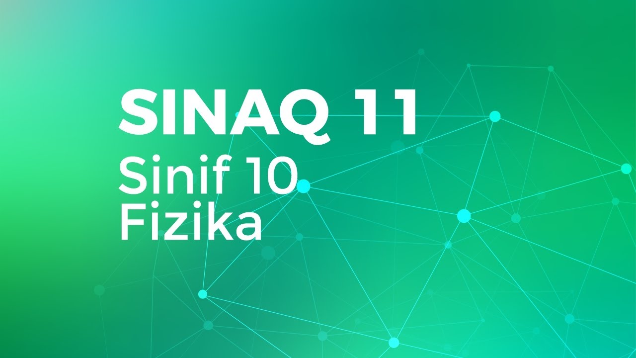 Fizika 10-cu sinif  Güvən Sınaq 11 Qrup fənləri üzrə