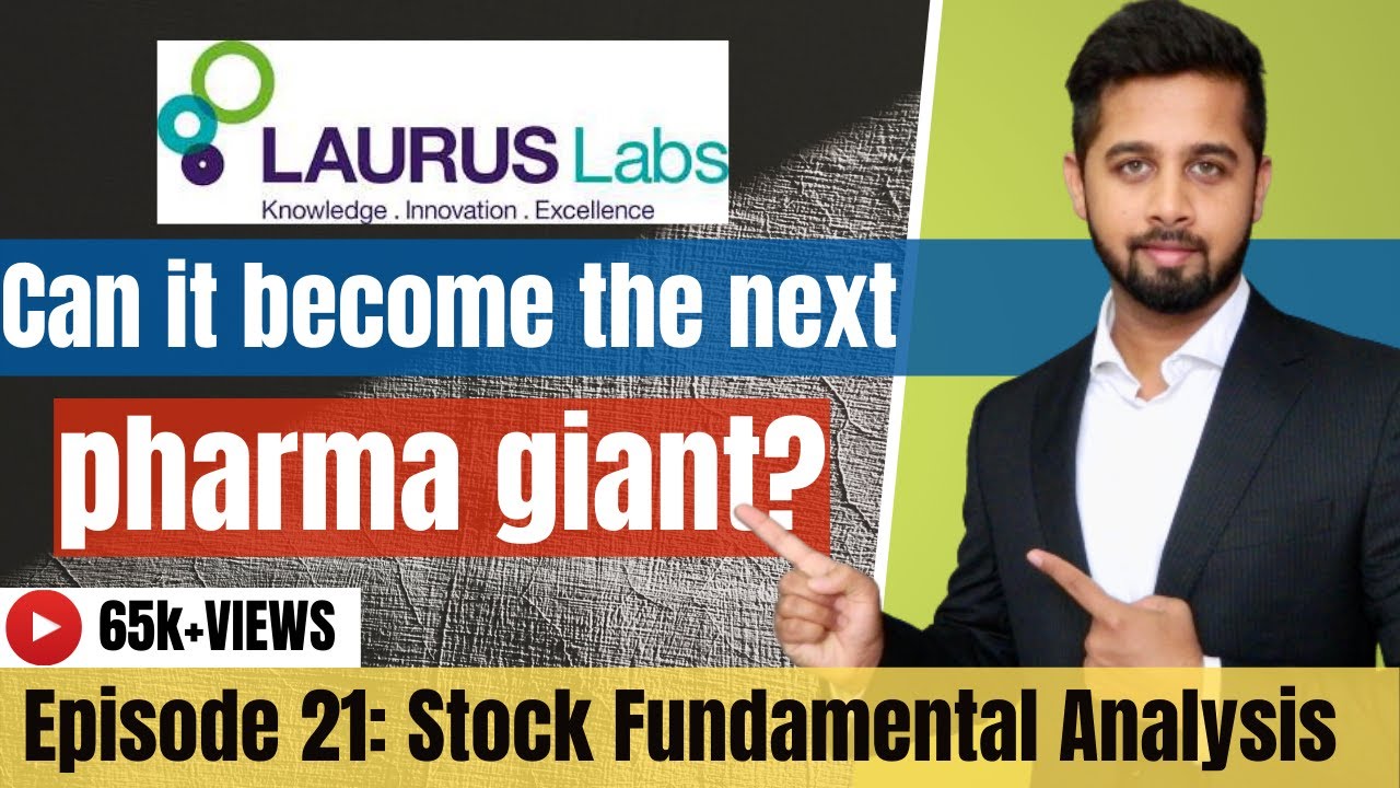Can Laurus Lab become the next Pharma Giant? Laurus Lab Fundamental Analysis
