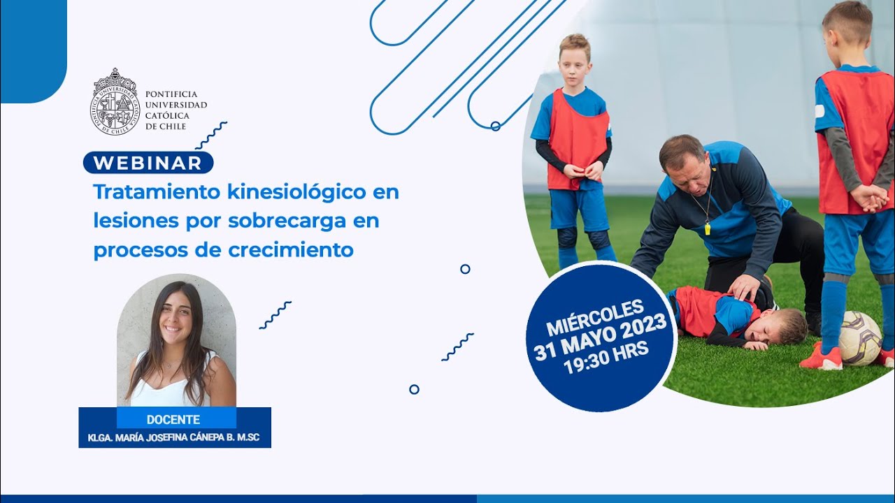 Webinar Tratamiento kinesiológico en lesiones por sobrecarga en procesos de crecimiento