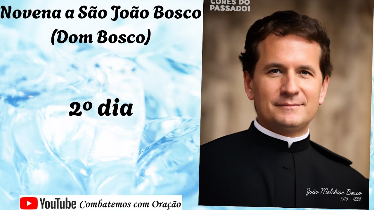 2º dia da Novena a São João Bosco