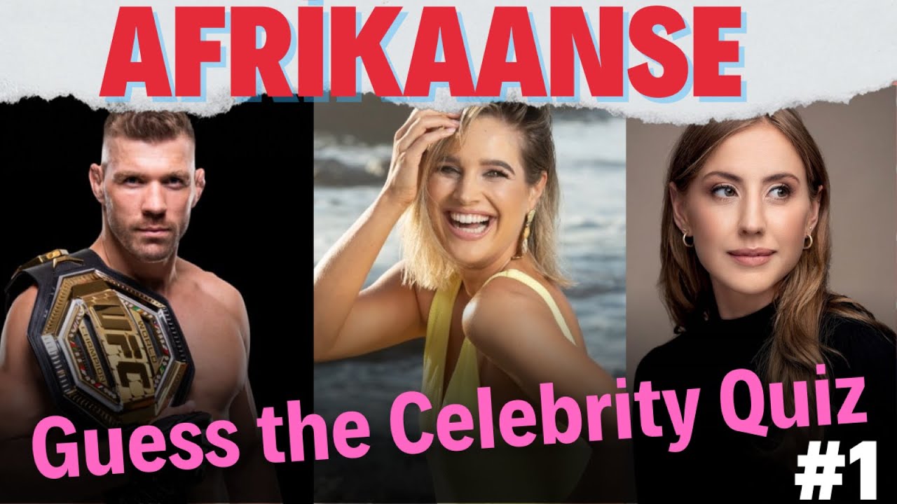Afrikaans guess the celebrity quiz no 1