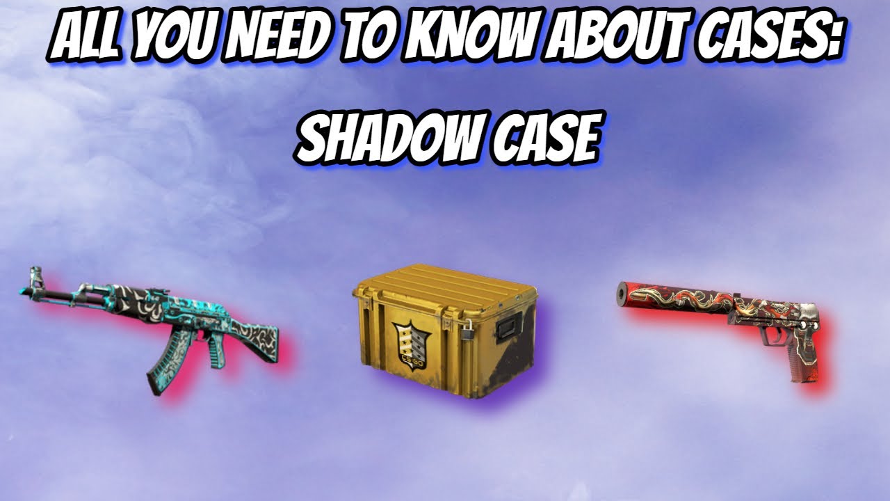ALL YOU need to know about CSGO Cases (Shadow Case)