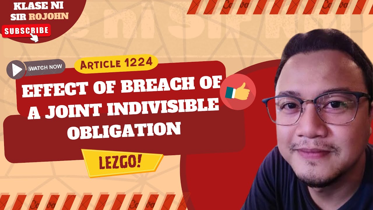 Obligations and Contracts - Art.1224 - Effect of Breach in a Joint Indivisible Obligation