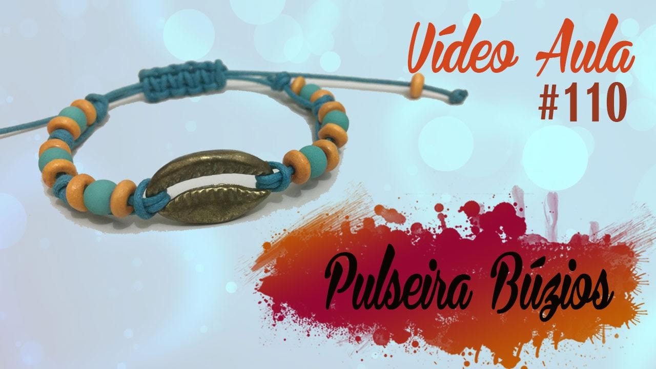 Vídeo Aula #110 - Pulseira entremeio de Búzios
