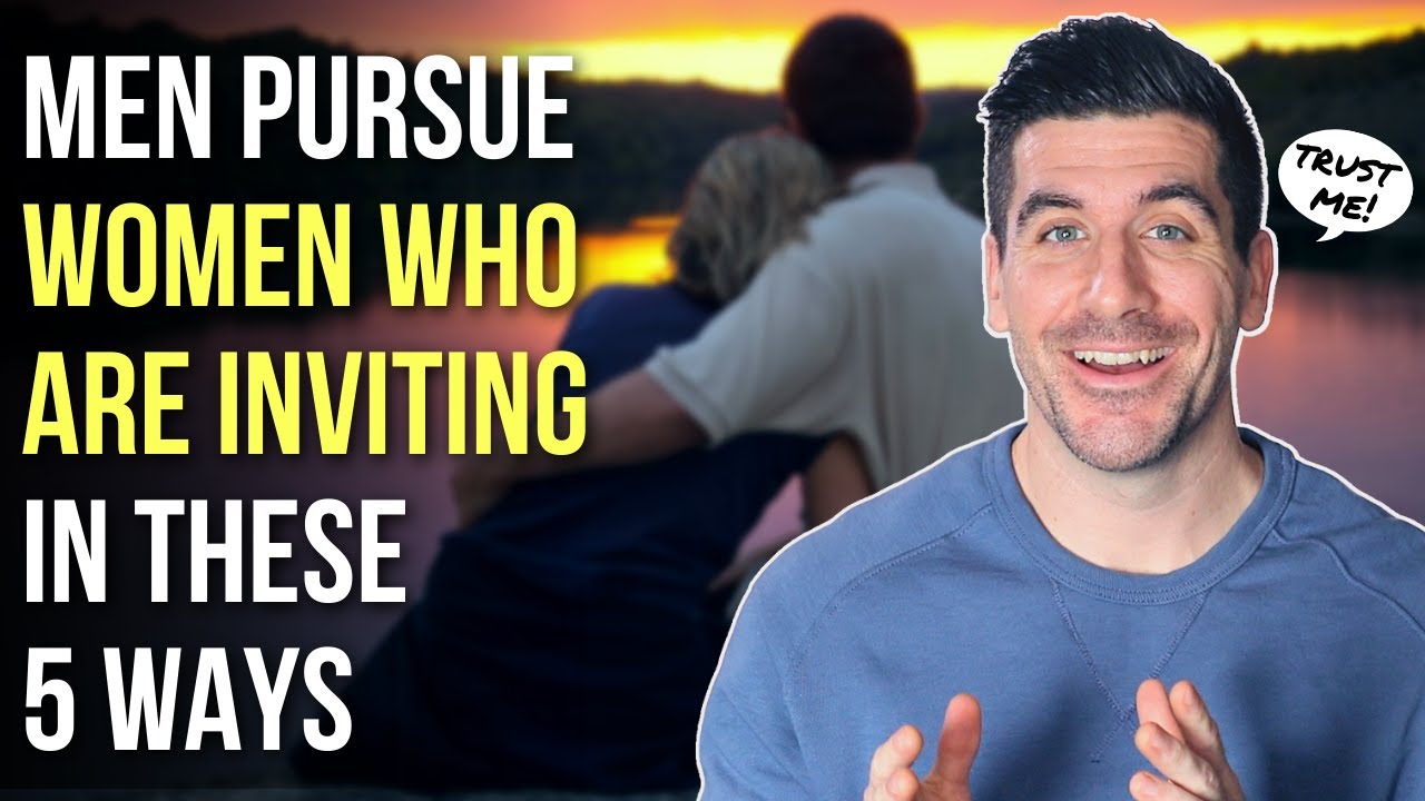 How to INVITE a Man to Pursue You