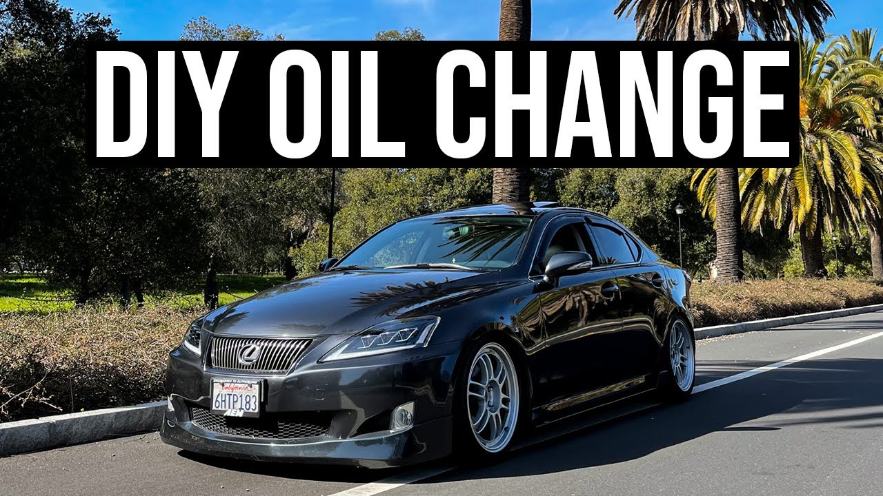 How to Change Your Oil! | Lexus IS