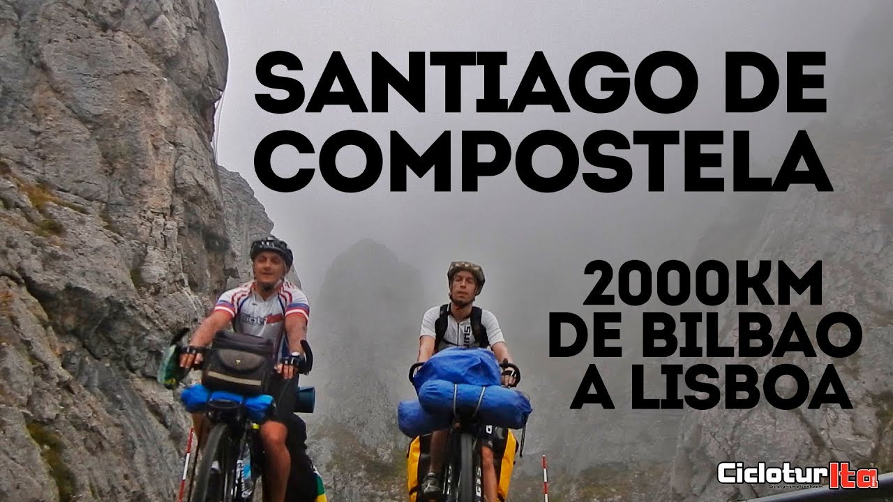 Cicloturismo: SANTIAGO DE COMPOSTELA  2000km de Bilbao a Lisboa