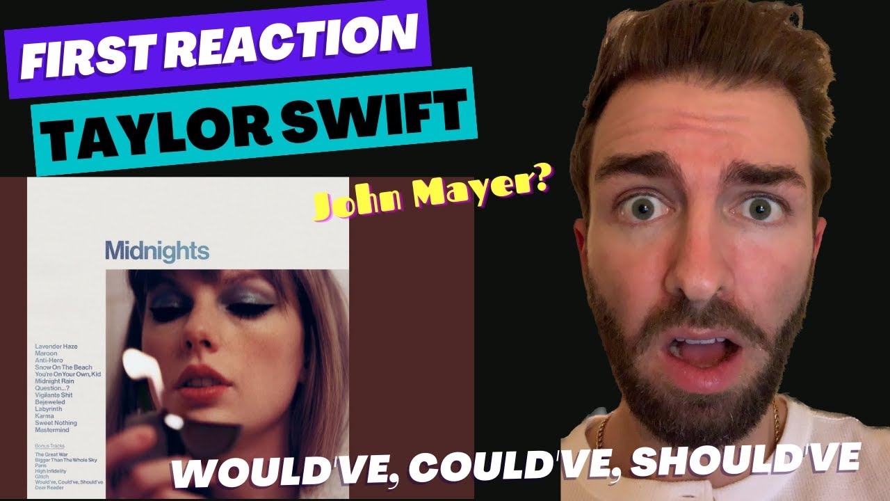 FIRST TIME HEARING - Taylor Swift - Would've, Could've, Should've