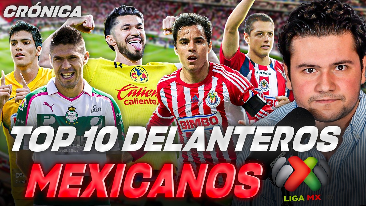 TOP10 DELANTEROS MEXICANOS EN LIGA MX // ORIBE PERALTA, HENRY MARTIN, CHICHARITO, RAÚL JIMÉNEZ y más