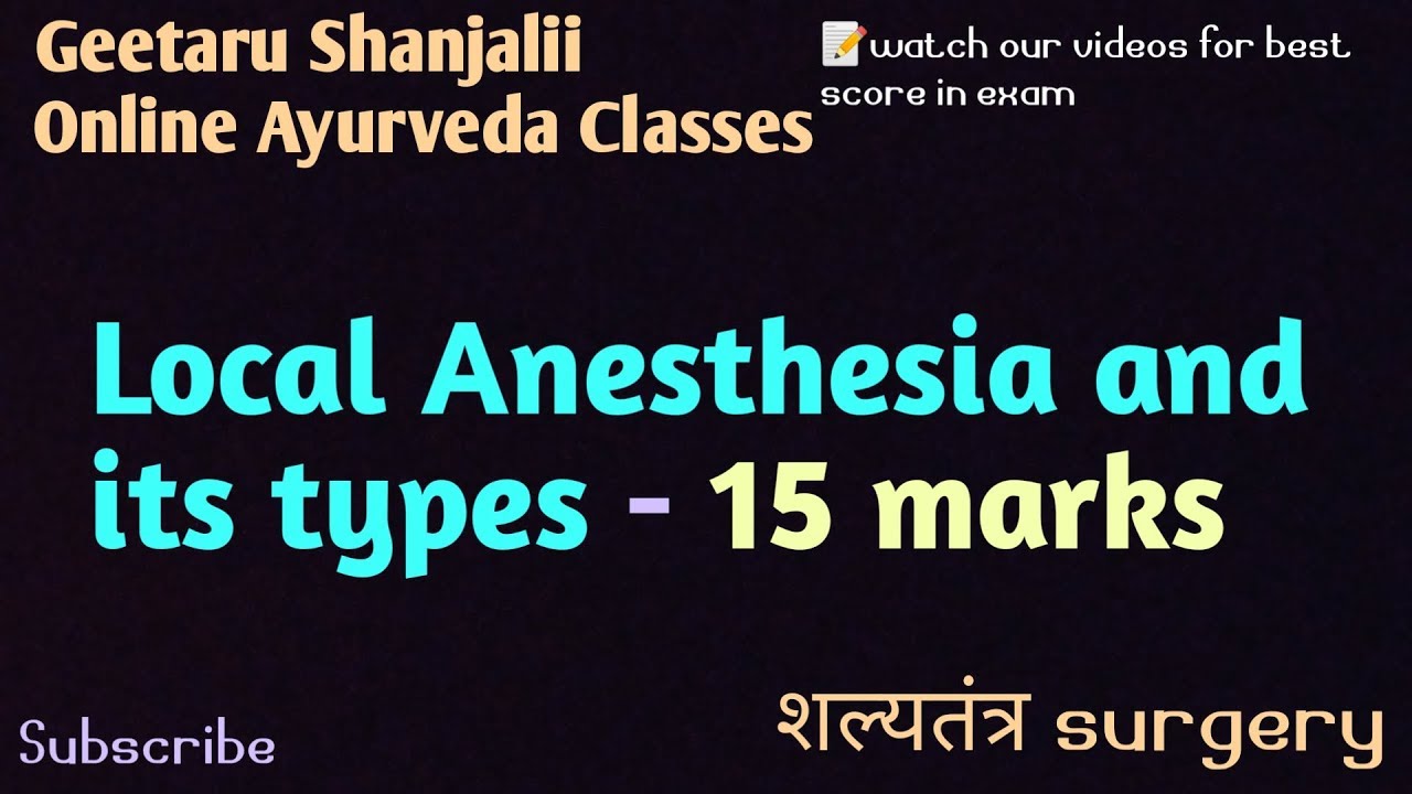 Local Anesthesia by Geetaru Shanjalii BAMS AYURVEDA shalytantra bams Gitaru ayurved sangyaharan