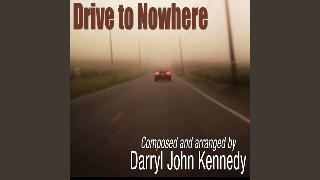 Drive to Nowhere