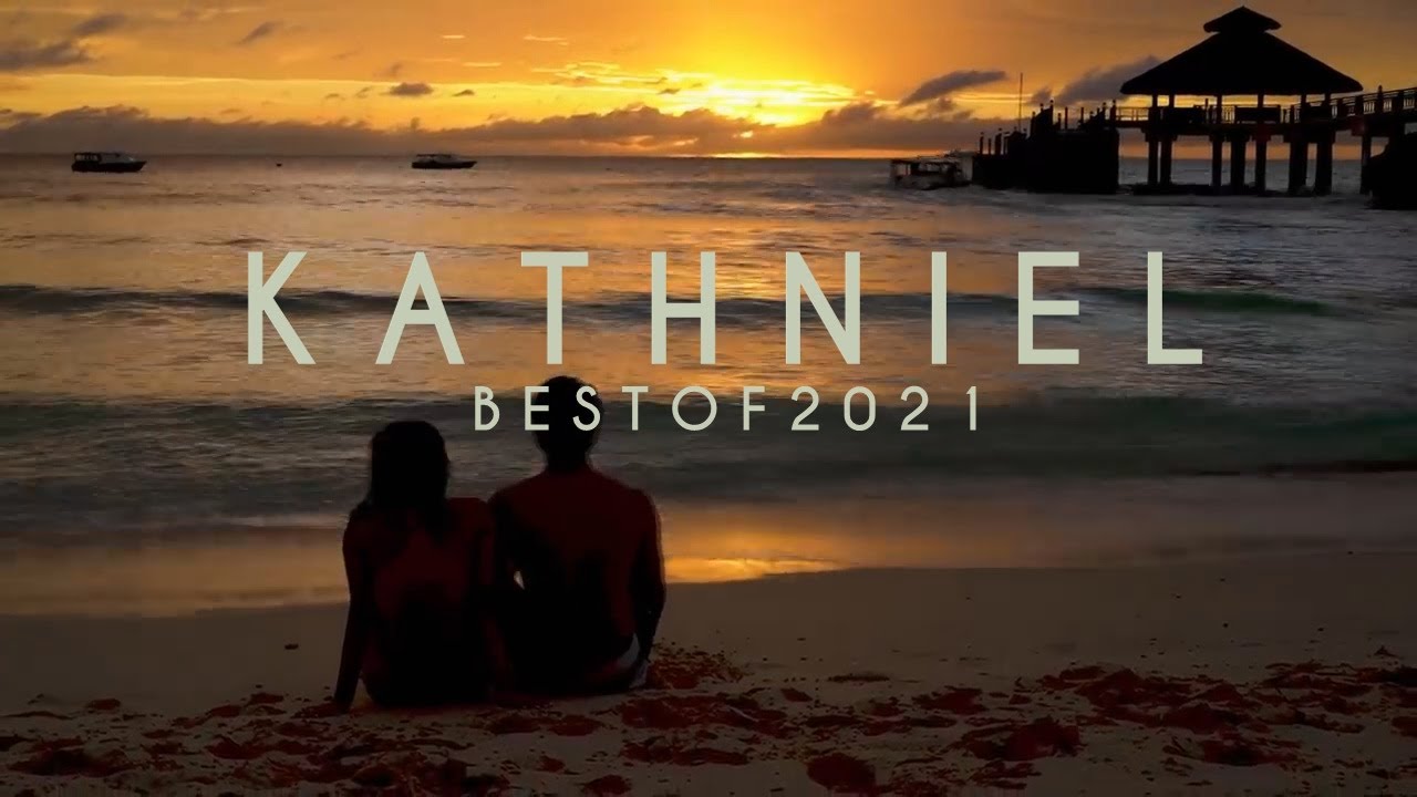 KathNiel | Best of 2021