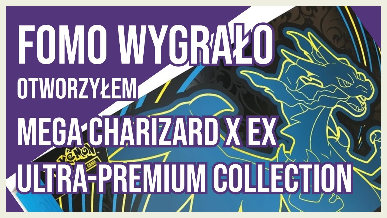 Mega Charizard X ex Ultra Premium Collection - FOMO wygrało?