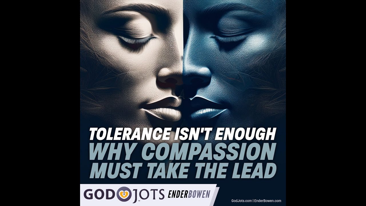 Why Tolerance Fails And How Compassion Can Be the Better Way