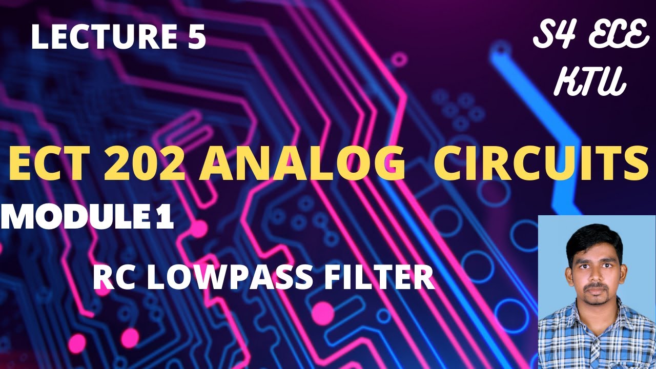 RC LOWPASS FILTER ||ECT202 ANALOG CIRCUITS ||  EC205 || ECT 281 ELECTRONIC CIRCUITS || KTU
