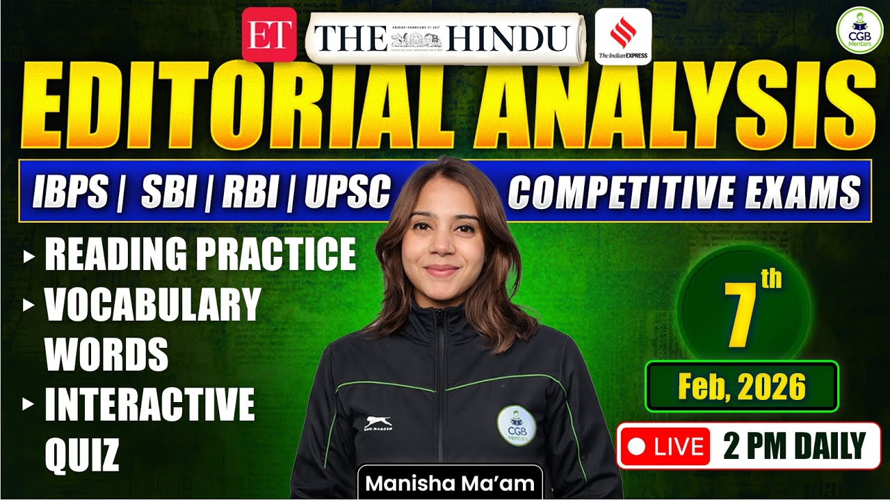 Daily Editorial Analysis | 7th Feb 2026 |The Hindu Editorial Analysis |The Indian Express Editorial
