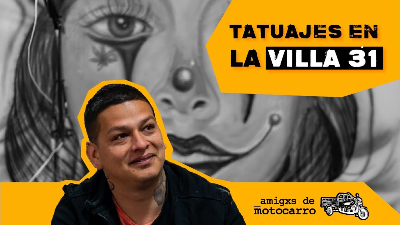 Hacer TATUAJES en la VILLA 31
