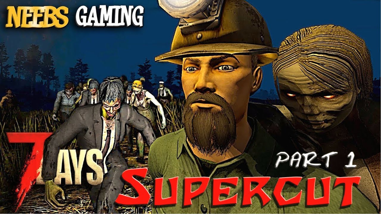 7 Days to Die Episodes 1 - 26 (Part 1) Cinematic Gameplay Series
