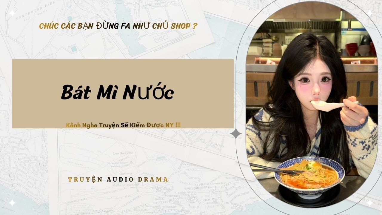 Bát Mỳ Nước - Full / Chưa Có Người Yêu