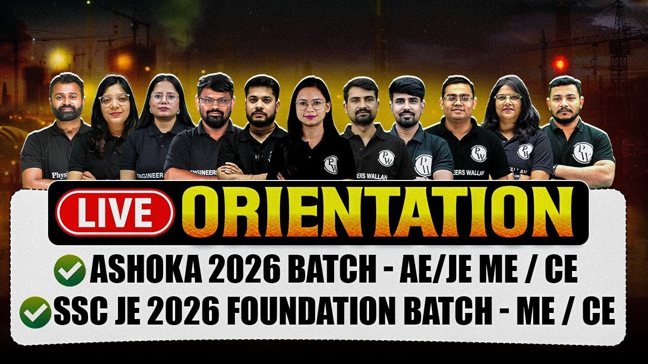 Live Orientation: SSC JE 2026 Foundation Batch & Ashoka 2026 Batch For Civil & Mechanical Aspirants!