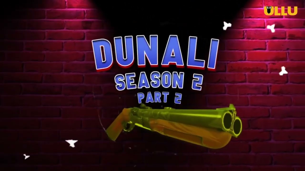 Dunali_Season-2_(Part_2)_2022 Hindi_Web_Series_Official_Trailer