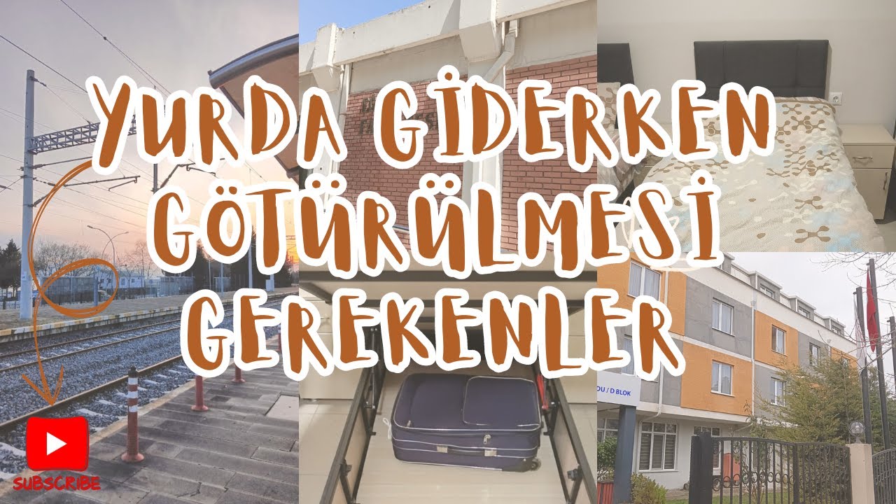Yurda Giderken Götürmeniz Gerekenler