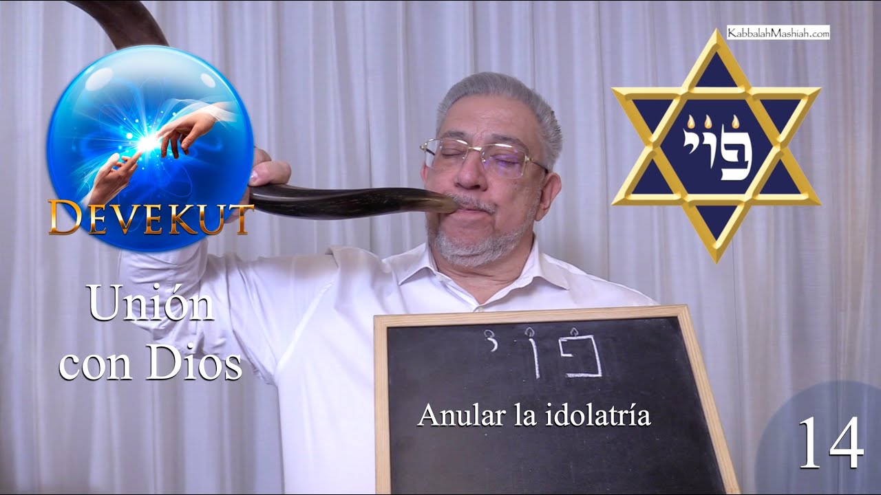 Kabbalah: Devekut - clase 14