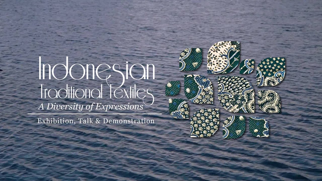 Indonesian Traditional Textiles: A Diversity of Expressions