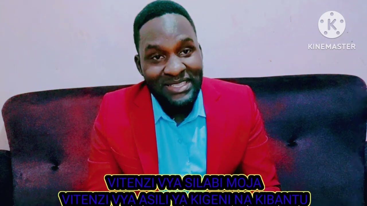 VITENZI: VYA SILABI MOJA na VYA ASILI YA KIBANTU NA KIGENI.