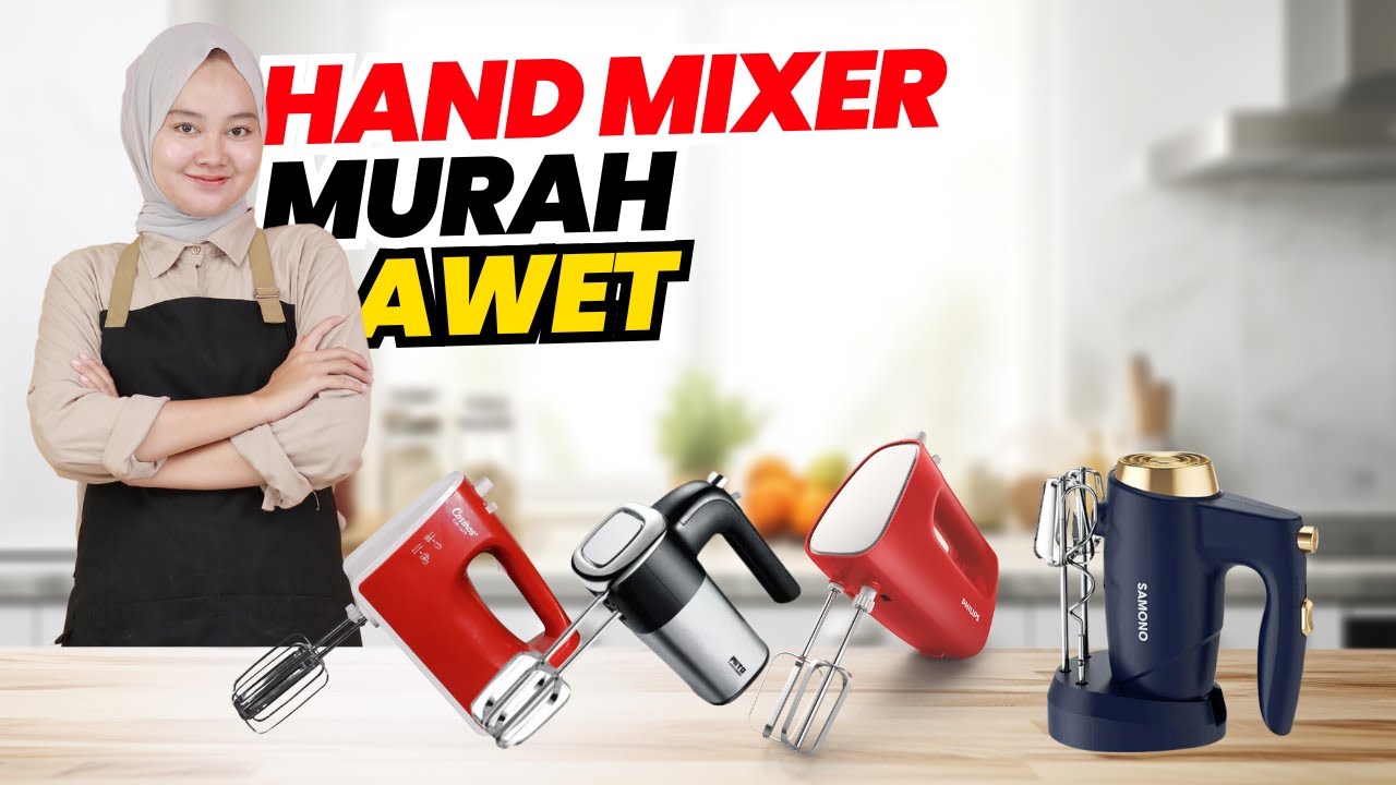 REKOMENDASI HAND MIXER TERBAIK MURAH BERKUALITAS