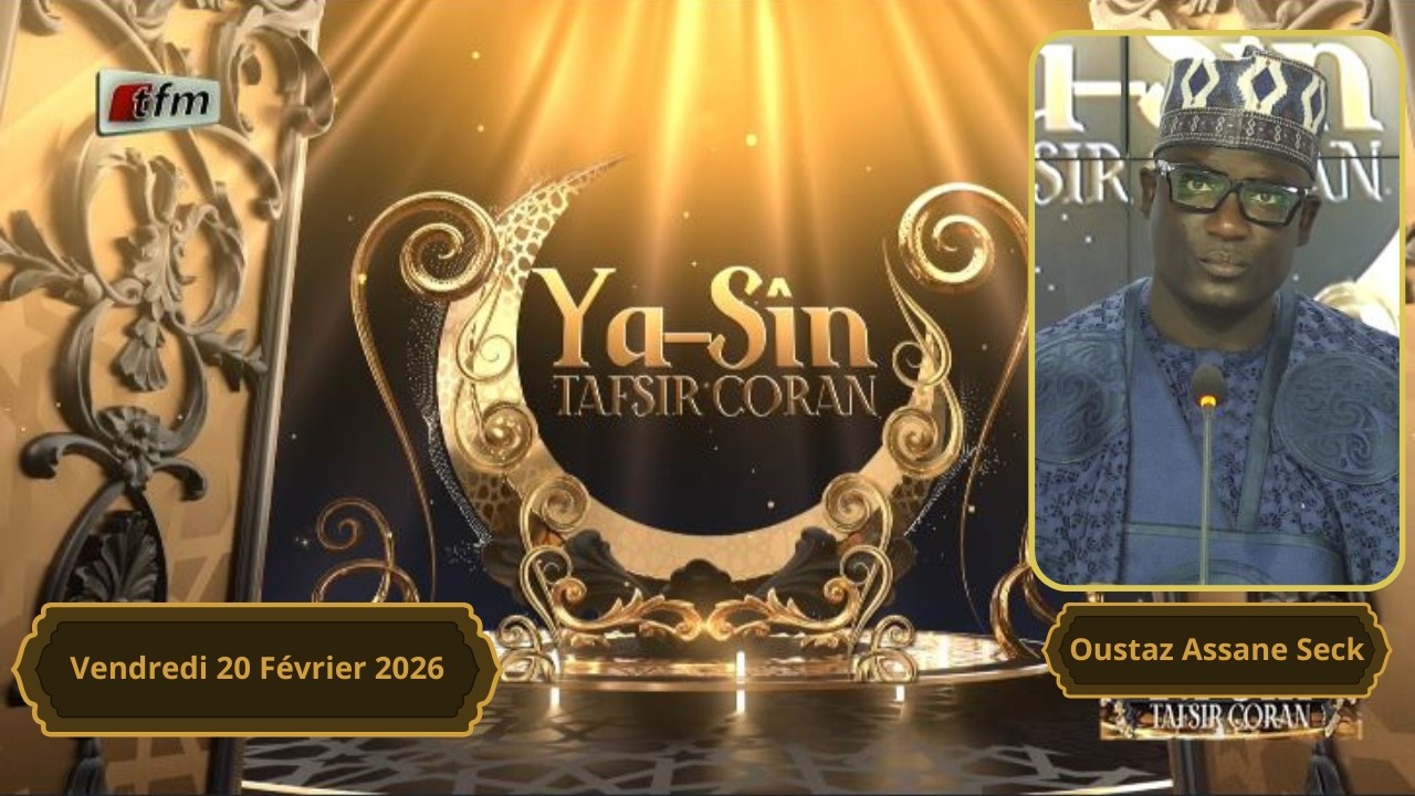 🚨🚨TFM LIVE : Yasin - 20 Février 2026 - Pr : Oustaz Assane Seck