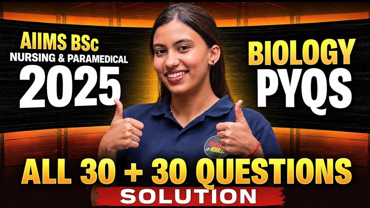 AIIMS BSC NURSING + AIIMS PARAMEDICAL BIOLOGY PYQS 2025 | NURSING 2 NORCET | AIIMS PYQS |