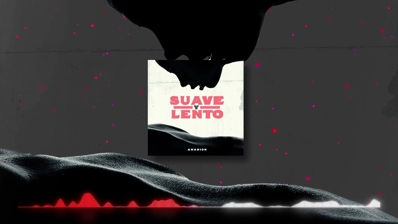 Amarion - Suave y Lento