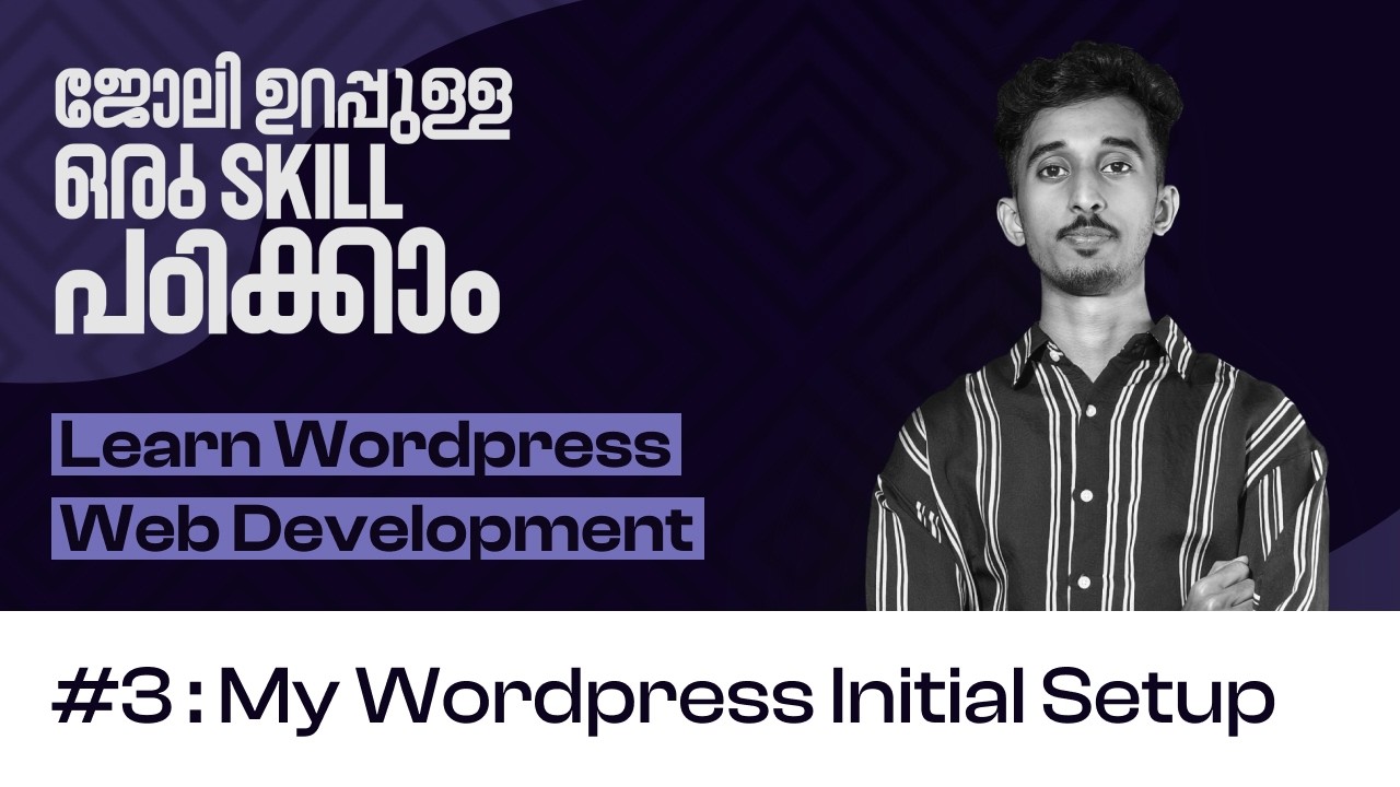 My Wordpress Initial Setup | Step By Step Wordpress Tutorial for Beginners | Part 3